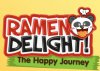 เกมส์ Ramen Delight! The Happy Journey